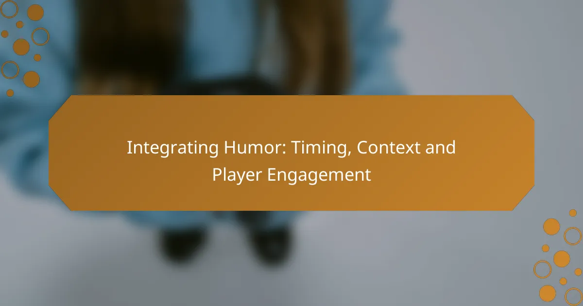 Integrating Humor: Timing, Context and Player Engagement