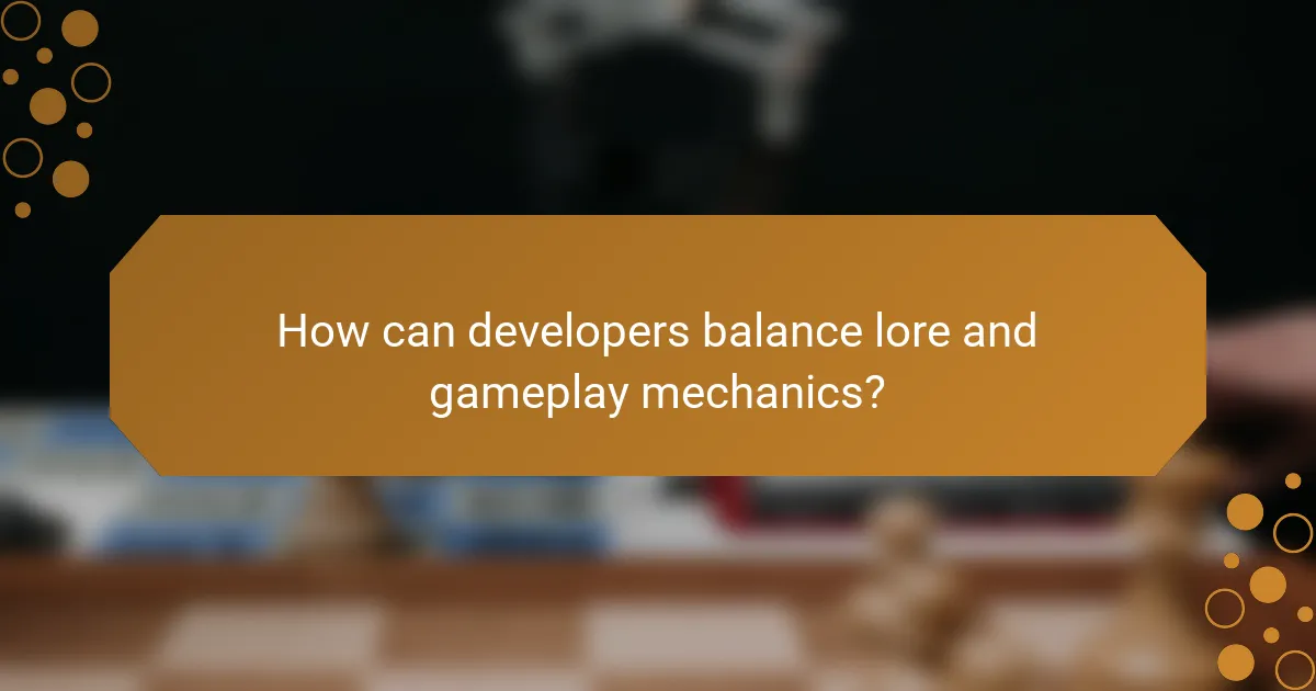 How can developers balance lore and gameplay mechanics?