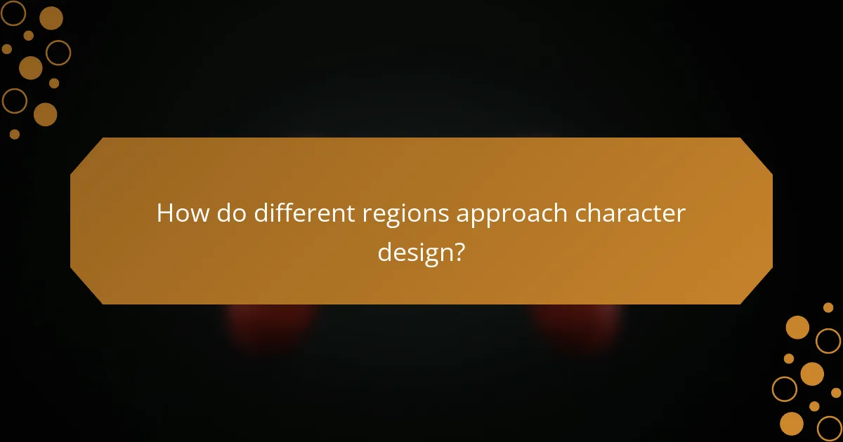 How do different regions approach character design?