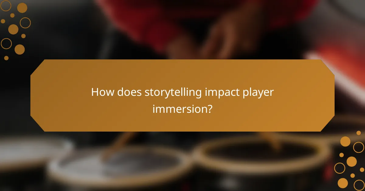 How does storytelling impact player immersion?
