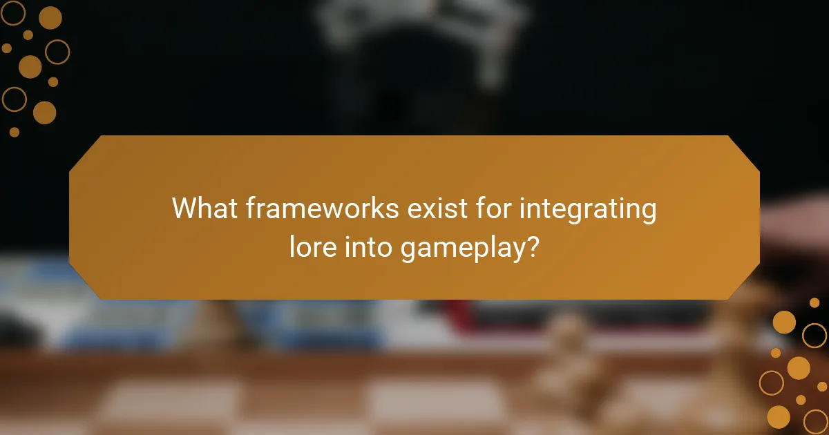 What frameworks exist for integrating lore into gameplay?